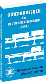 Güterkursbuch der Deutschen Reichsbahn (GKDR) 1985 / 1986 - Harald Rockstuhl - 9783959665193