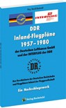 INLAND-FLUGPLÄNE 1957-1980 der Deutschen Lufthansa GmbH der DDR und der INTERFLUG - Harald Rockstuhl - 9783959667104