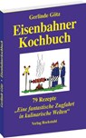 Eisenbahnerkochbuch - Gerlinde Götz - 9783959668033
