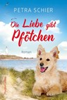 Die Liebe gibt Pfötchen - Petra Schier - 9783959674126