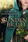 Die Sündenbraut - Manuela Schörghofer - 9783959674287