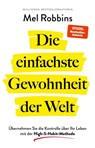 Die einfachste Gewohnheit der Welt - Mel Robbins - 9783959720380
