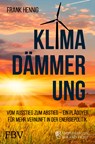 Klimadämmerung - Frank Hennig - 9783959723749