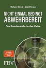 Nicht einmal bedingt abwehrbereit - Richard Drexl ; Josef Kraus - 9783959723794