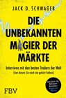 Die unbekannten Magier der Märkte - Jack D. Schwager - 9783959724357