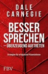 Besser sprechen - überzeugend auftreten - Dale Carnegie - 9783959725910