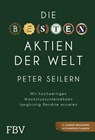 Die besten Aktien der Welt - 3A - Peter Seilern - 9783959726221