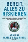 Bereit, alles zu riskieren - James Stavridis - 9783959726634