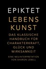 Lebenskunst - Epiktet ; Sharon Lebell - 9783959727587