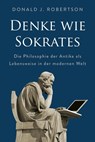 Denke wie Sokrates - Donald Robertson - 9783959728188