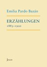 Erzählungen 1883-1920 - Emilia Pardo Bazán - 9783959780377