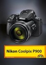 Nikon Coolpix P900 - Michael Gradias - 9783959824033