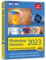 Photoshop Elements 2023 Bild für Bild erklärt - Michael Gradias - 9783959825320