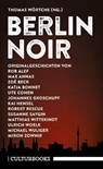 Berlin Noir - Miron Zownir ; Kai Hensel ; Rob Alef ; Johannes Groschupf - 9783959881012