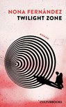 Twilight Zone - Nona Fernández - 9783959881937