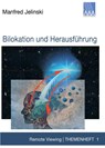 Bilokation und Herausführung - Manfred Jelinski - 9783959900010