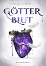 Götterblut - TACK,  Stella A. - 9783959914666