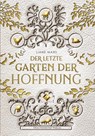 Der letzte Garten der Hoffnung - Liane Mars - 9783959915144