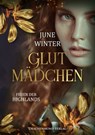 Glutmädchen - Feuer der Highlands - June Winter ; Christin Thomas - 9783959917858