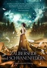 Aus Zauberseide und Schwanenfedern - Julia Adrian ; C.E. Bernard ; Nina Blazon ; Thilo Corzilius ; Corinna Götte ; Anna Jane Greenville ; Christian Handel ; Daeny Levi ; Juliet Marillier ; Nina MacKay ; Regina Meißner ; Lisa Pohlers ; Kathrin Solberg ; Kai Spellmeier ; Tanja Voosen ; Ana Woo - 9783959918770
