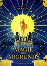 Die Magie des Abgrunds - Magali Volkmann - 9783959919494