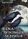 Rena und der Wikinger Schwur - Birgit Bestvater - 9783959963060