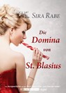Die Domina von St. Blasius - Sira Rabe - 9783960000150