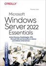 Microsoft Windows Server 2022 Essentials – Das Praxisbuch - Thomas Joos - 9783960104766