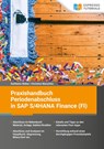 Praxishandbuch Periodenabschluss in SAP S/4HANA Finance (FI) - Karlheinz Weber ; Christine Werschitz - 9783960122074