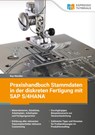 Praxishandbuch Stammdaten in der diskreten Fertigung mit SAP S/4HANA - Roy Wendler - 9783960122746