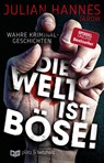 Die Welt ist böse! - Julian Hannes - 9783960170105