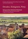 Altendresden, Dresden, Königstein, Pirna - Enno Bünz ; Dirk Martin Mütze ; Christian Schuffels - 9783960236610