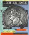 Dichterikone. GOETHE sammeln, erforschen, verehren, vermitteln - Katrin Löffler - 9783960236757