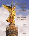Flügel der Liebe - Lothar Heinke - 9783960260943