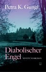 Diabolischer Engel - Petra K. Gungl - 9783960310112