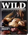 BEEF! WILD - Ralf Frenzel - 9783960330134
