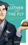 Luther on the Fly - Fabian Vogt - 9783960380887