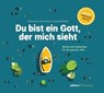 Du bist ein Gott, der mich sieht - Ulrike Greim ; Andrea Schneider ; Tobias Petzoldt - 9783960383116