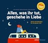 Alles, was ihr tut, geschehe in Liebe - Tobias Petzoldt ; Stefanie Schardien ; Andrea Schneider - 9783960383345