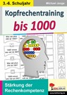 Kopfrechentraining bis 1000 - Michael Junga - 9783960401100