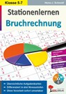 Stationenlernen Bruchrechnung - Hans-J. Schmidt - 9783960401520