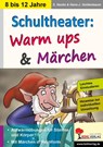 Schultheater: Warm ups und Märchen - Sabine Hauke ; Hans-Jürgen Goldenbaum - 9783960403753