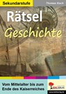 Rätsel Geschichte - Thomas Koch - 9783960403807