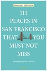 111 Places in San Francisco that you must not miss - Floriana Petersen - 9783960410133