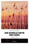Die dunkle Seite des Sees - Tina Schlegel - 9783960411994