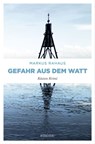 Gefahr aus dem Watt - Markus Rahaus - 9783960413462