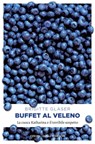 Buffet al veleno - Brigitte Glaser - 9783960414735