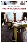 Tod im Drachenzuber - Helmut Gotschy - 9783960414766
