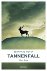 Tannenfall - Bernhard Hofer - 9783960415008