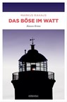 Das Böse im Watt - Markus Rahaus - 9783960419303